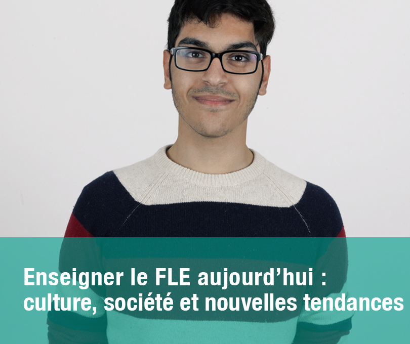 Enseigner le FLE aujourd’hui : culture, société et nouvelles tendances