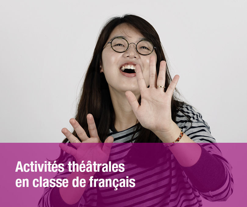 Activités théâtrales en classe de français