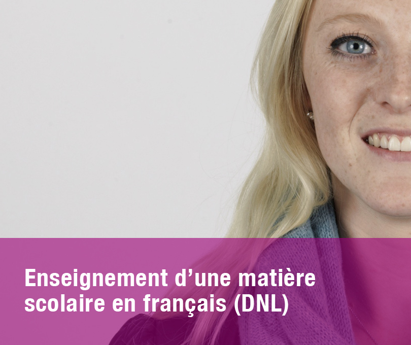 Enseignement d’une matière scolaire en français (DNL)