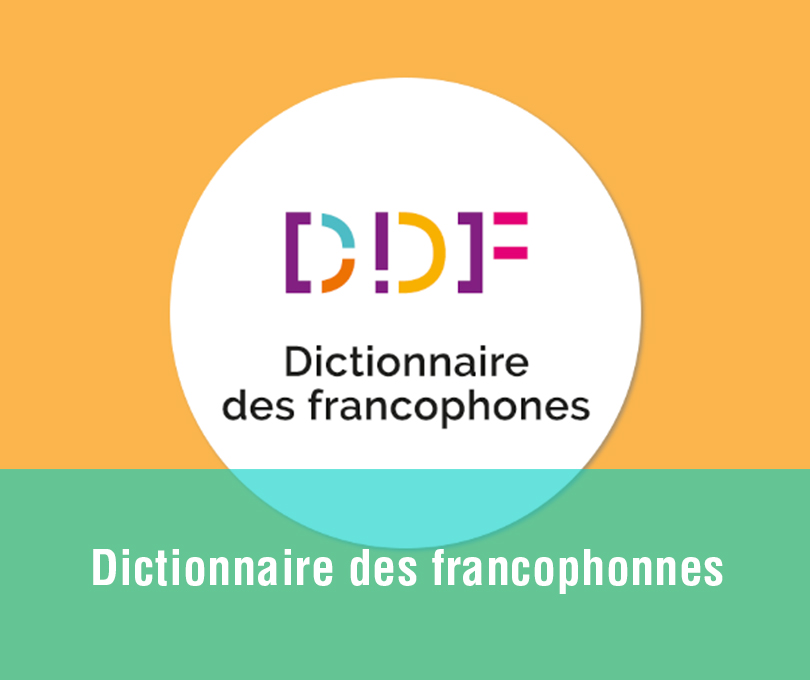 DDF – Découvrons le Dictionnaire des Francophones