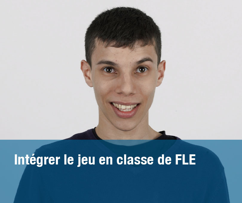 Intégrer le jeu en classe de FLE