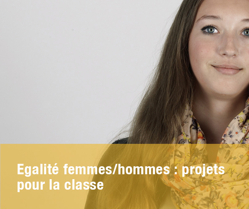 Egalité femmes/hommes : projets pour la classe