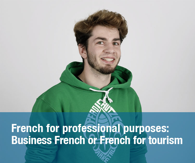 French for professional purposes : Business French or French for tourism
