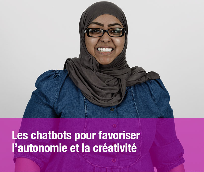 Les chatbots pour favoriser l’autonomie et la créativité